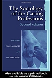 The Sociology of the Caring Professions (Hardcover)