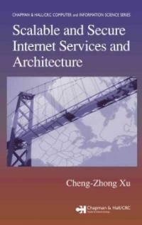 Scalable and secure internet services and architecture