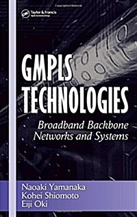 Gmpls Technologies: Broadband Backbone Networks and Systems (Hardcover)