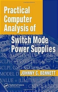 Practical Computer Analysis of Switch Mode Power Supplies (Hardcover)