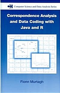 Correspondence Analysis and Data Coding with Java and R (Hardcover)