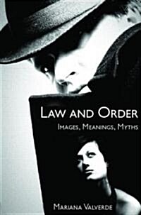 Law and Order : Images, Meanings, Myths (Paperback)