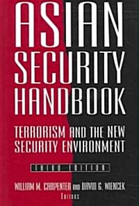 Asian Security Handbook : Terrorism and the New Security Environment (Paperback, 3 ed)