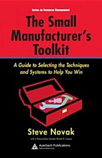 The Small Manufacturers Toolkit (Hardcover)