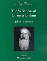 The Variations of Johannes Brahms (Hardcover)