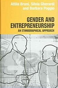 Gender and Entrepreneurship : An Ethnographic Approach (Hardcover)