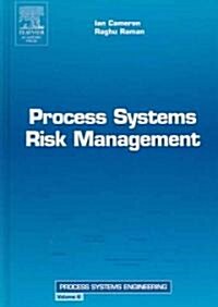 Process Systems Risk Management: Volume 6 (Hardcover)