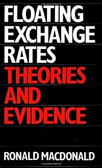 Exchange Rate Economics : Theories and Evidence (Paperback)