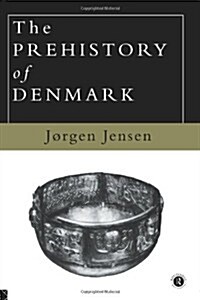 The Prehistory Of Denmark (Paperback)