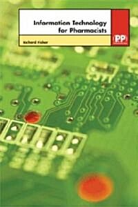 Information Technology For Pharmacists (Paperback)