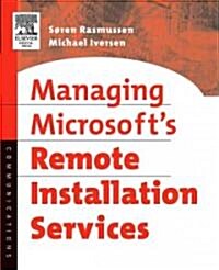 Managing Microsofts Remote Installation Services (Paperback)