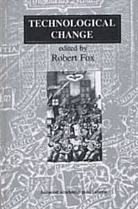 Technological Change: Methods and Themes in the History of Technology (Paperback, Revised)