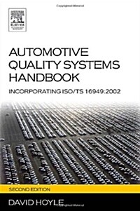 Automotive Quality Systems Handbook : ISO/TS 16949:2002 Edition (Hardcover, 2 ed)