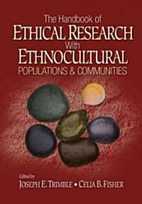 The Handbook of Ethical Research with Ethnocultural Populations and Communities (Hardcover)