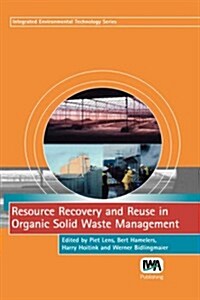 Resource Recovery and Reuse in Organic Solid Waste Management (Hardcover, Revised)