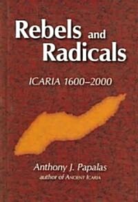 Rebels And Radicals (Hardcover)