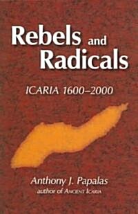 Rebels And Radicals (Paperback)