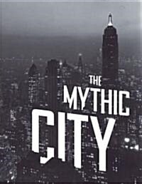 The Mythic City (Hardcover)