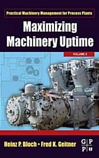 Maximizing Machinery Uptime (Hardcover)