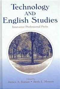 Technology and English Studies: Innovative Professional Paths (Hardcover)