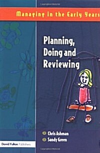 Planning, Doing and Reviewing (Paperback)