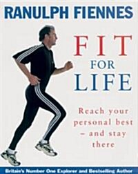 Fit for Life: Reach Your Personal Best - And Stay There (Paperback, Revised)