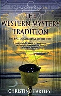 The Western Mystery Tradition : The Esoteric Heritage of the West (Hardcover, New ed)