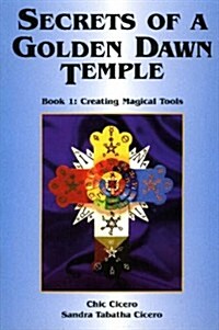 Secrets of a Golden Dawn Temple (Paperback)