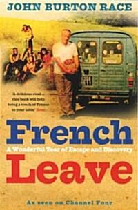 French Leave : Over 100 Irresistible Recipes (Paperback)