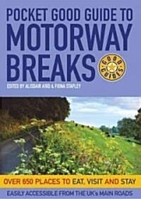 Pocket Good Guide to Motorway Breaks (Paperback)
