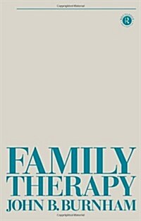 Family Therapy : First Steps Towards a Systemic Approach (Paperback)
