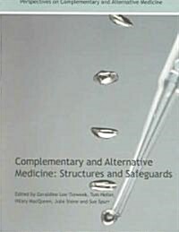 Complementary and Alternative Medicine : Structures and Safeguards (Paperback)