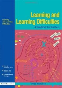Learning and learning difficulties : approaches to teaching and assessment