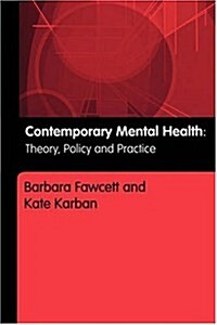 Contemporary Mental Health : Theory, Policy and Practice (Paperback)