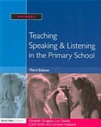 Teaching Speaking and Listening in the Primary School (Paperback)