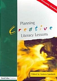 Planning Creative Literacy Lessons (Paperback)