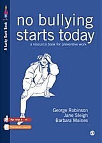 No Bullying Starts Today : A Resource Book For Preventive Work (Paperback)