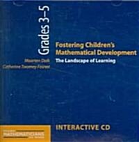 Fostering Childrens Mathematical Development, Grades 3-5 (CD): The Landscape of Learning (Other)