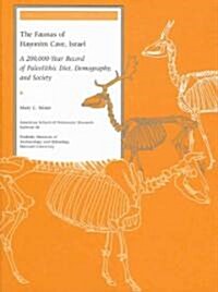 The Faunas of Hayonim Cave, Israel: A 200,000-Year Record of Paleolithic Diet, Demography, and Society                                                 (Paperback)