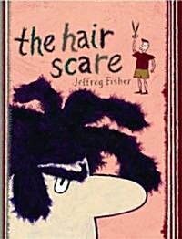 The Hair Scare (Hardcover)