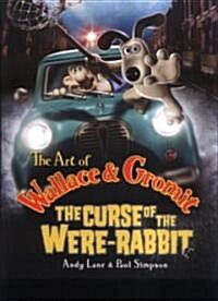 The Art of Wallace And Gromit (Hardcover)