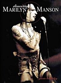 Dissecting Marilyn Manson (Paperback, 3rd ed.)