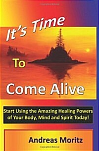 Its Time to Come Alive (Paperback)