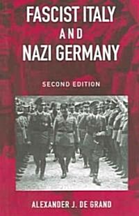 Fascist Italy and Nazi Germany : The Fascist Style of Rule (Paperback, 2 ed)