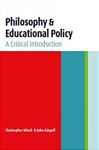 Philosophy and Educational Policy : A Critical Introduction (Paperback)