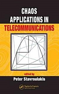 Chaos Applications in Telecommunications (Hardcover)