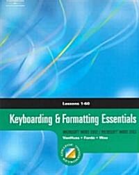 Keyboarding and Formatting Essentials Lessons 1 - 60 (Paperback, CD-ROM)