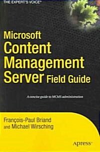 Microsoft Content Management Server Field Guide (Paperback)