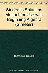 Students Solutions Manual for Use with Beginning Algebra (Paperback, 6)