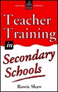 Teacher Training in Secondary Schools (Paperback, 2nd, Illustrated)